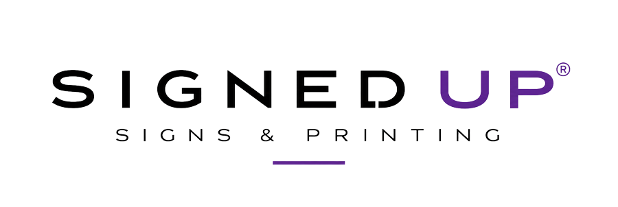 Signed Up Signs & Printing